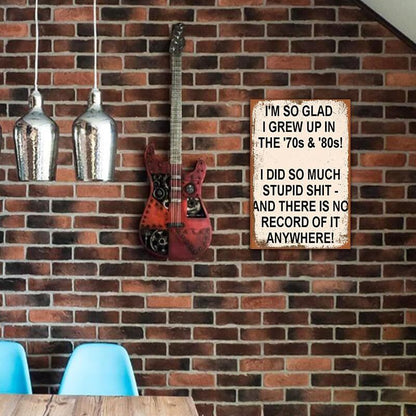 Vintage "I'm So Glad I Grew Up in the '70s & '80s" Metal Sign – Funny Retro Wall Decor 😂