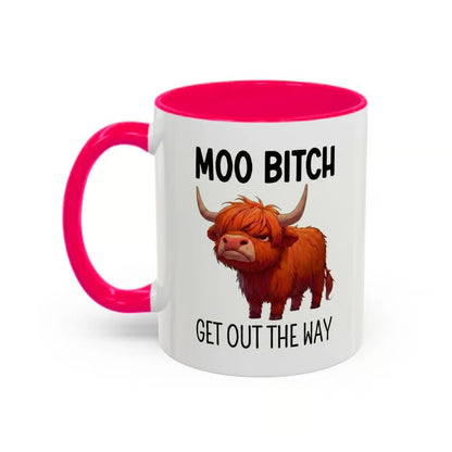 Moo Bitch Get Out The Way Highland Cow Mug